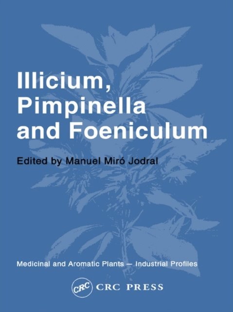 Manuel Miro Jodral - Illicium, Pimpinella and Foeniculum, E-bok