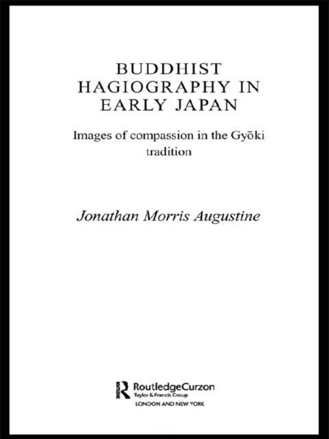 Jonathan Morris Augustine - Buddhist Hagiography in Early Japan, E-bok