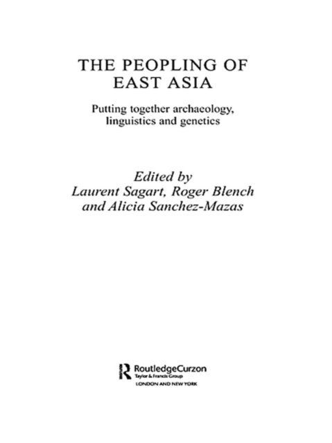 Laurent Sagart, Roger Blench - Peopling of East Asia, E-bok