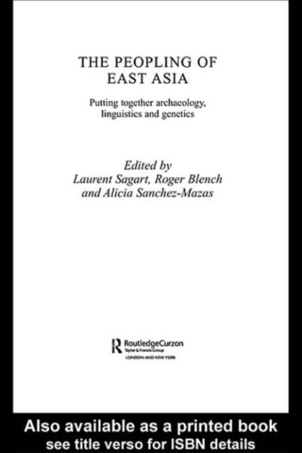Laurent Sagart, Roger Blench - Peopling of East Asia, E-bok