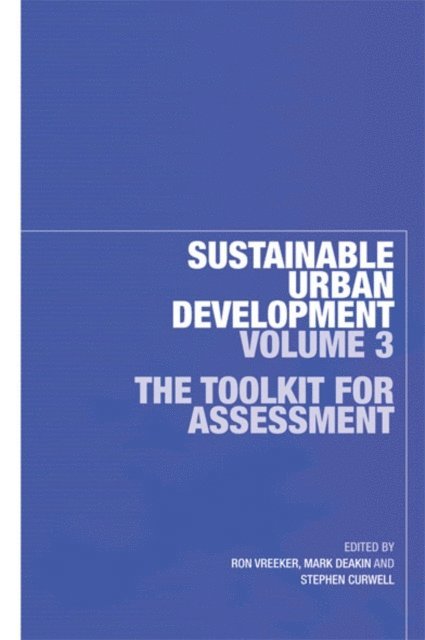 Stephen Curwell, Mark Deakin, Ron Vreeker - Sustainable Urban Development Volume 3, E-bok