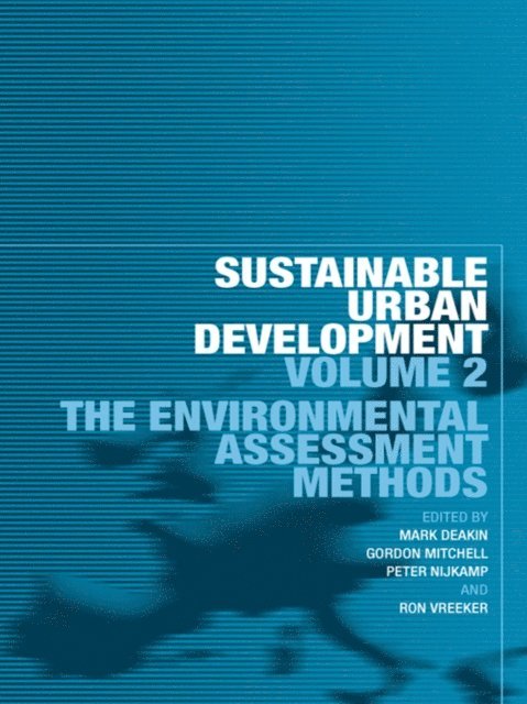 Ron Vreeker, Peter Nijkamp, Gordon Mitchell, Mark Deakin - Sustainable Urban Development Volume 2, E-bok