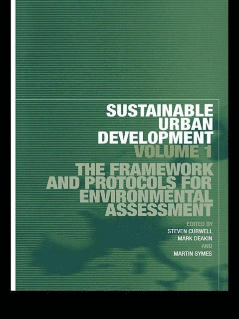 Martin Symes, Mark Deakin, Stephen Curwell - Sustainable Urban Development Volume 1, E-bok