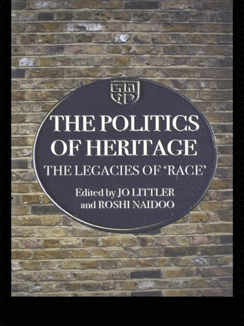 Roshi Naidoo, Jo Littler - Politics of Heritage, E-bok