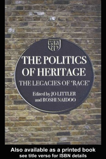 Roshi Naidoo, Jo Littler - Politics of Heritage, E-bok