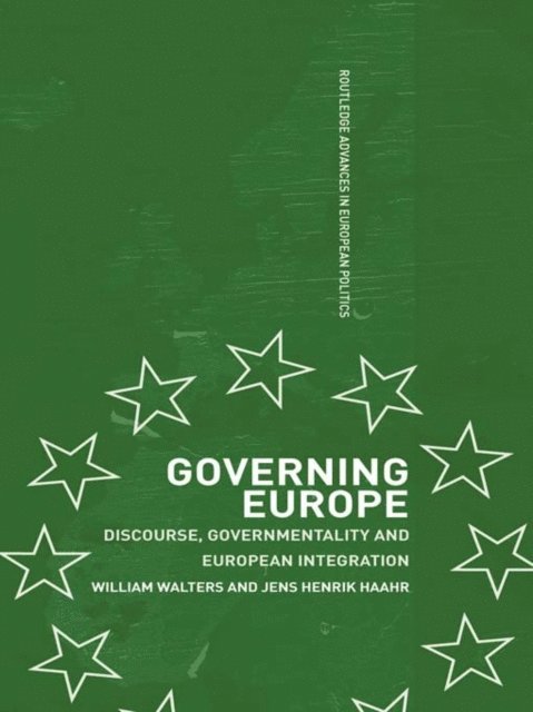 Jens Henrik Haahr, William Walters - Governing Europe, E-bok