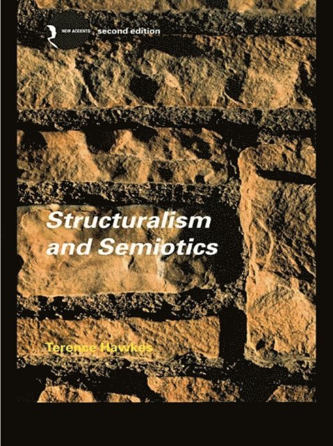 Terence Hawkes - Structuralism and Semiotics, E-bok