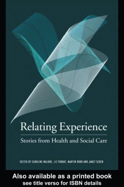 Janet Seden, Martin Robb, Liz Forbat, Caroline Malone - Relating Experience, E-bok