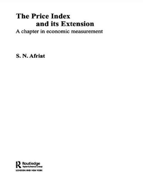 Sydney N. Afriat - Price Index and its Extension, E-bok