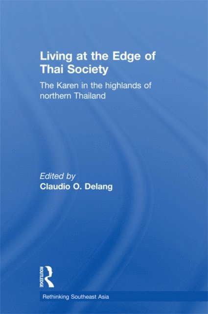 Claudio Delang - Living at the Edge of Thai Society, E-bok