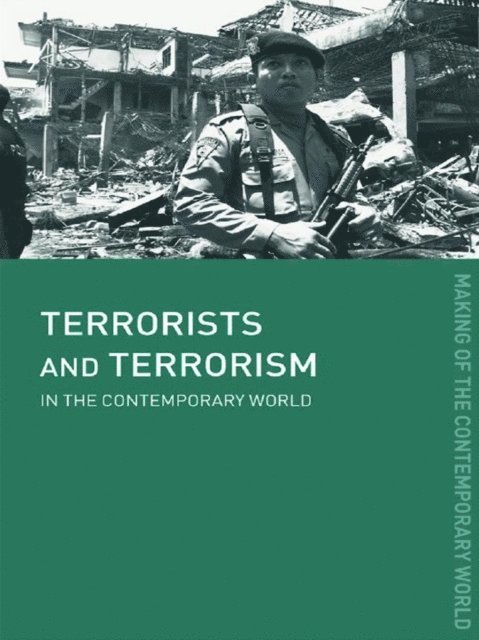 David J. Whittaker - Terrorists and Terrorism, E-bok