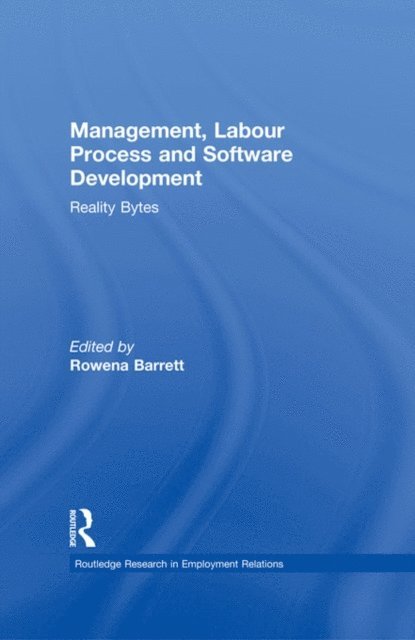 Rowena Barrett - Management, Labour Process and Software Development, E-bok
