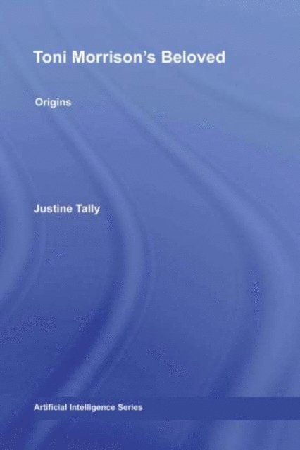 Justine Tally - Toni Morrison's 'Beloved', E-bok