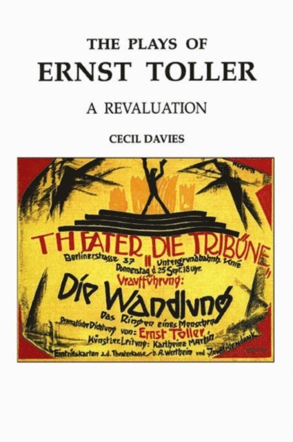 Cecil Davies - Plays of Ernst Toller, E-bok