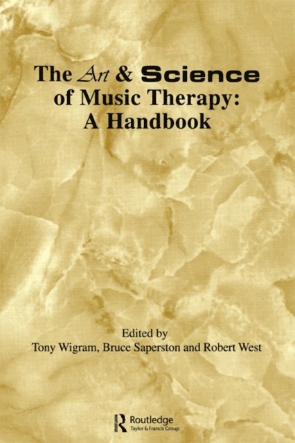 Robert West, Bruce Saperston, Tony Wigram - Art & Science of Music Therapy, E-bok