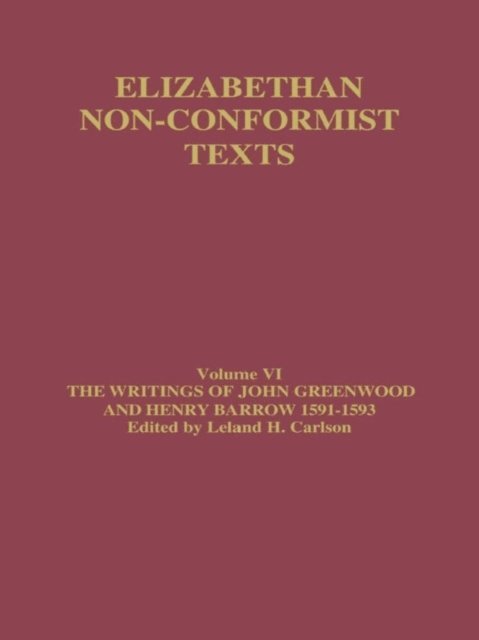John Greenwood - Writings of John Greenwood and Henry Barrow 1591-1593, E-bok