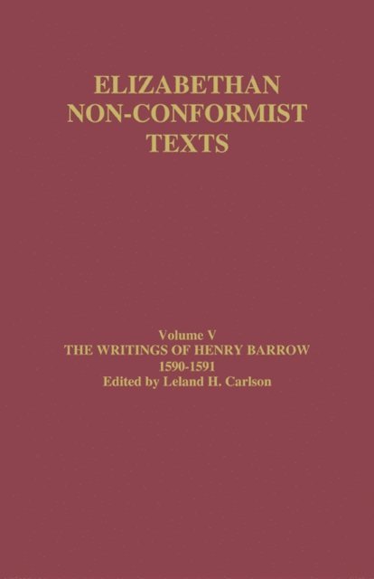 Leland H. Carlson - Writings of Henry Barrow, 1590-91, E-bok