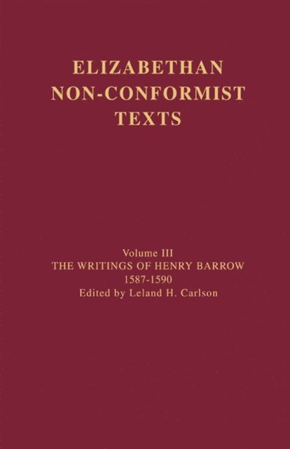 Henry Barrow - Writings of Henry Barrow, 1587-1590, E-bok