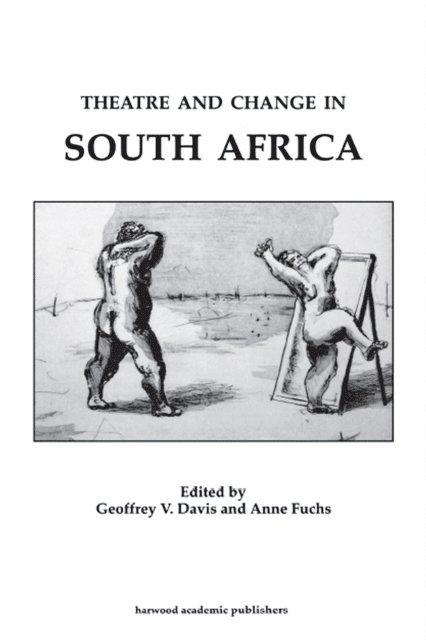 Anne Fuchs, Geoffrey Davis - Theatre & Change in South Africa, E-bok