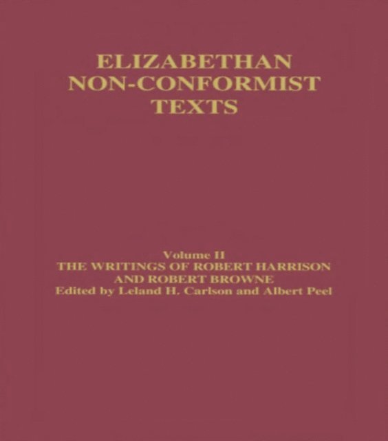 Leland Carlson, Albert Peel - Writings of Robert Harrison and Robert Browne, E-bok