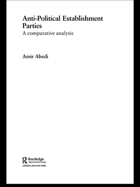 Amir Abedi - Anti-Political Establishment Parties, E-bok