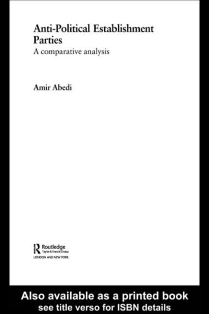 Amir Abedi - Anti-Political Establishment Parties, E-bok
