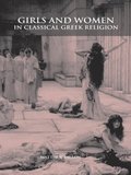 Girls and Women in Classical Greek Religion