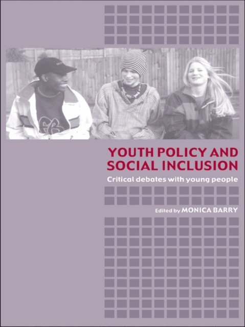 Monica Barry - Youth Policy and Social Inclusion, E-bok