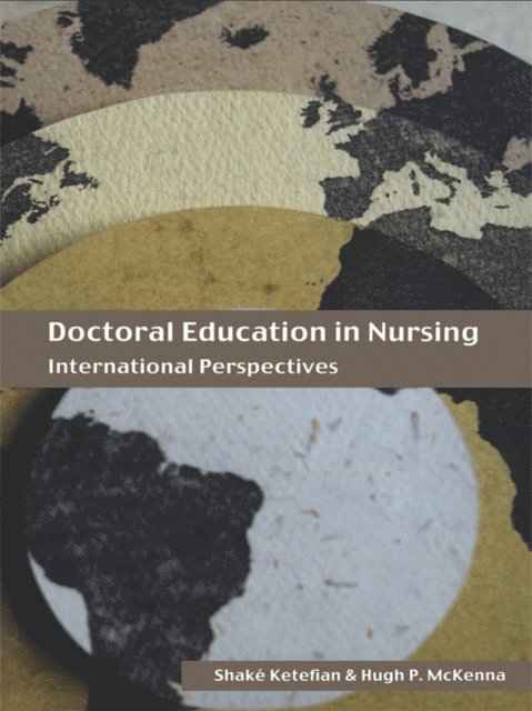 Hugh McKenna, Shake Ketefian - Doctoral Education in Nursing, E-bok