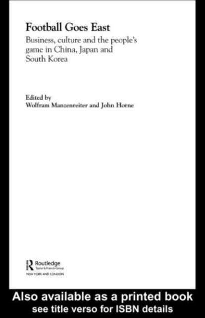 Wolfram Manzenreiter, John Horne - Football Goes East, E-bok