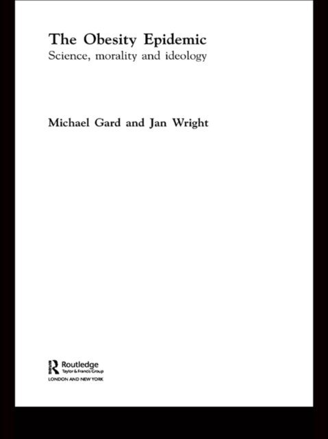 Jan Wright, Michael Gard - Obesity Epidemic, E-bok