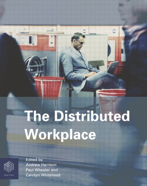 Andrew Harrison - Distributed Workplace, E-bok