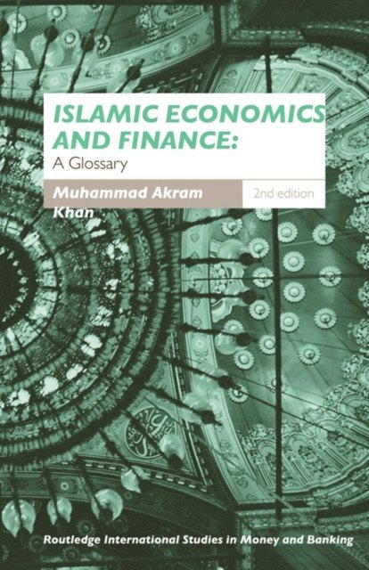 Tony Watson, Muhammad Akram Khan - Islamic Economics and Finance, E-bok