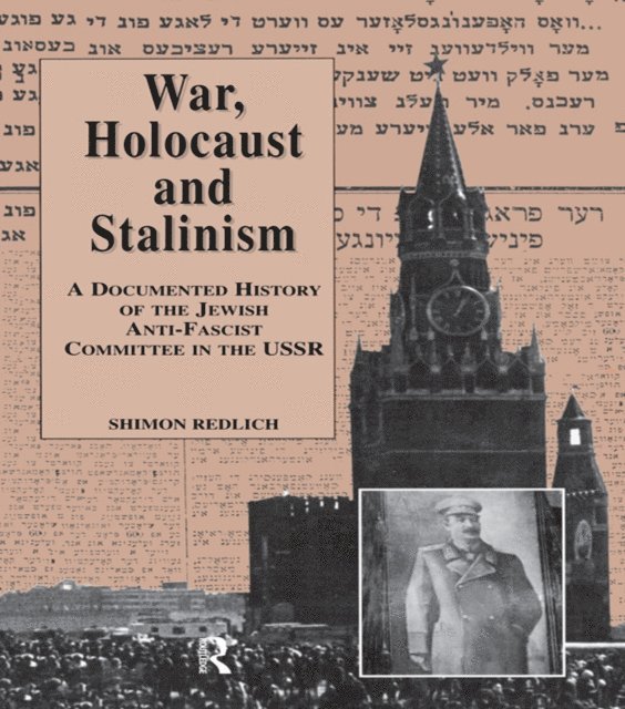 Shimon Redlich - War, the Holocaust and Stalinism, E-bok