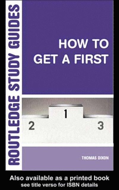 Thomas Dixon - How to Get a First, E-bok