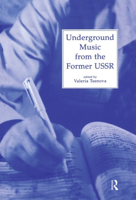 Valeria Tsenova - Underground Music from the Former USSR, E-bok