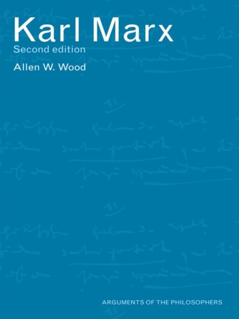 Allen Wood - Karl Marx, E-bok