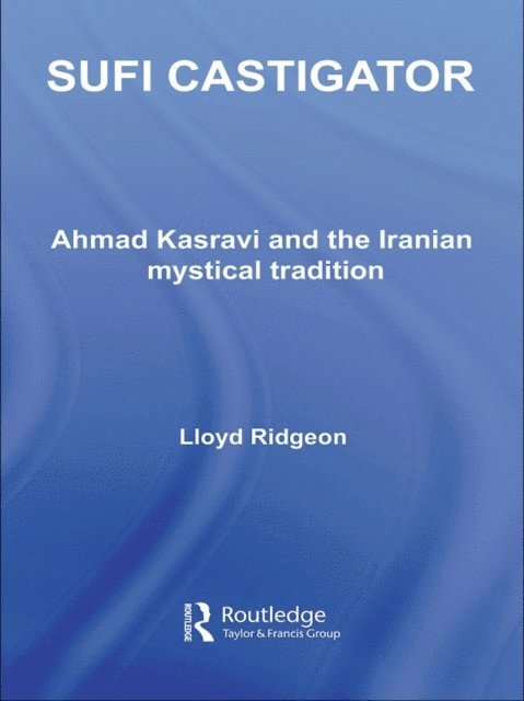 Lloyd Ridgeon - Sufi Castigator, E-bok