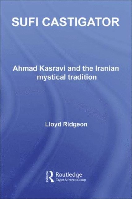 Lloyd Ridgeon - Sufi Castigator, E-bok