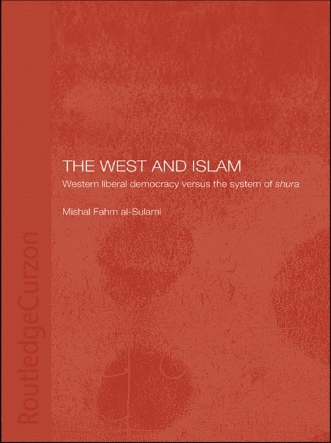 Mishal Fahm al-Sulami - West and Islam, E-bok
