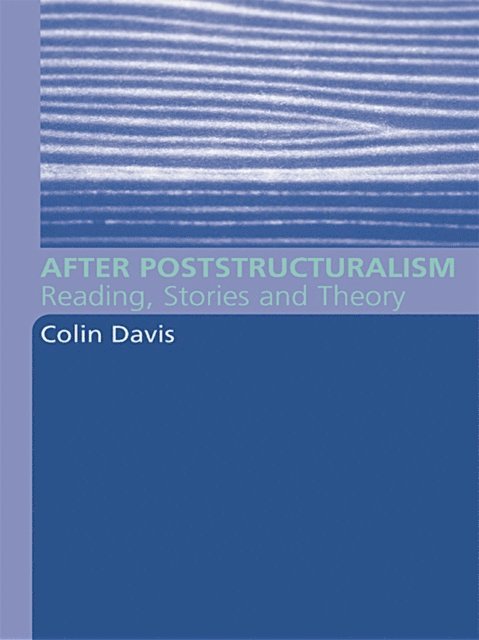 Colin Davis - After Poststructuralism, E-bok