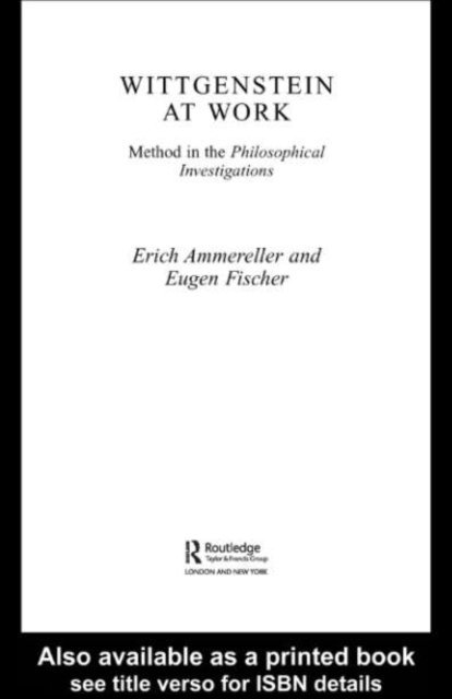 Eugen Fischer, Erich Ammereller - Wittgenstein at Work, E-bok