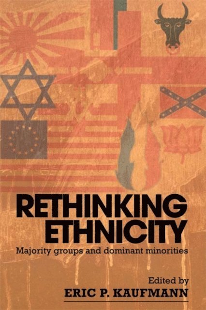 Eric P. Kaufmann - Rethinking Ethnicity, E-bok