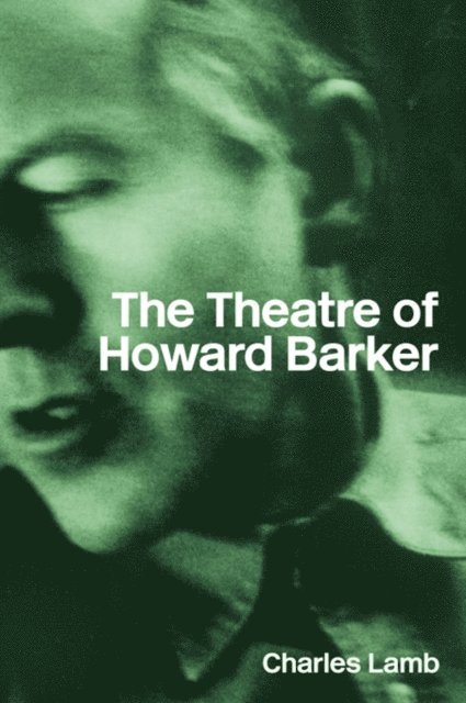 Charles Lamb - Theatre of Howard Barker, E-bok