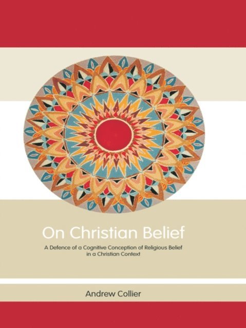 Andrew Collier - On Christian Belief, E-bok