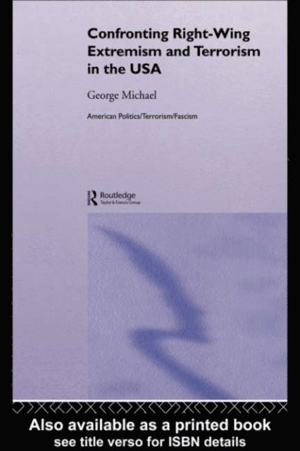 George Michael - Confronting Right Wing Extremism and Terrorism in the USA, E-bok
