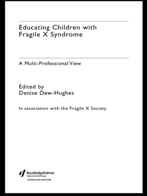 Denise Dew-Hughes - Educating Children with Fragile X Syndrome, E-bok. Tillgänglighet: Lägg i varukorg