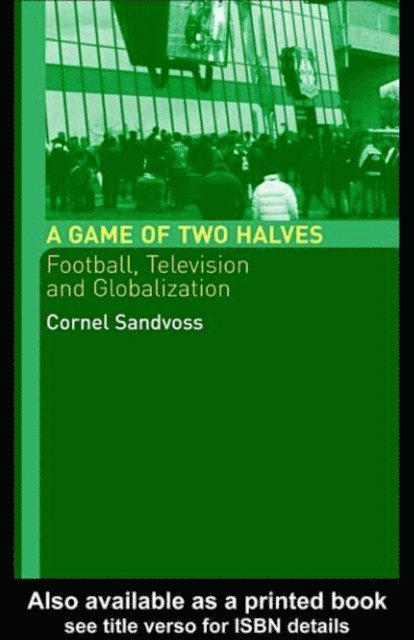 Cornel Sandvoss - Game of Two Halves, E-bok