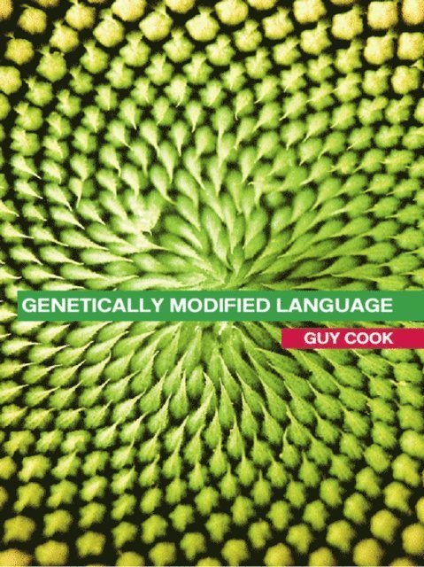 Guy Cook - Genetically Modified Language, E-bok