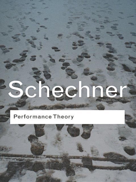 Richard Schechner - Performance Theory, E-bok